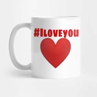 #iloveyou Mug